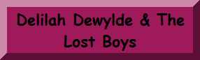 Delilah Dewylde & The Lost Boys